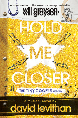 Book cover of Hold Me Closer: The Tiny Cooper Story