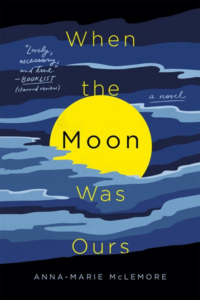 Book cover of When the Moon Was Ours