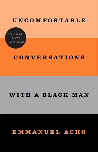 Book cover of Uncomfortable Conversations with a Black Man