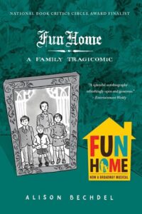 Book cover of Fun Home: A Family Tragicomic
