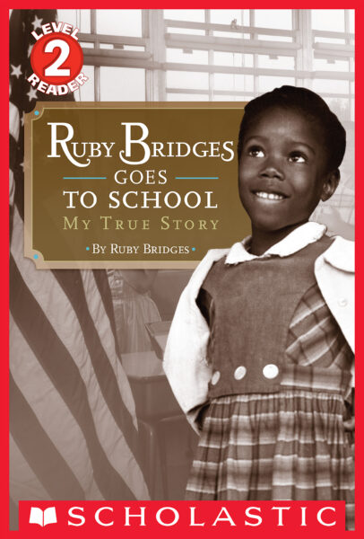 Book cover of Ruby Bridges Goes to School: My True Story.
