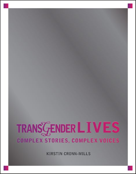 Book cover of Transgender Lives: Complex Stories, Complex Voices.