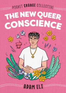 Book cover of The New Queer Conscience