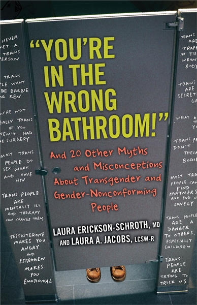 Book cover of "You're in the Wrong Bathroom!": And 20 Other Myths and Misconceptions About Transgender and Gender-Nonconforming People