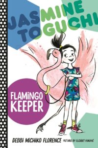 Book cover of Jasmine Toguchi, Flamingo Keeper.