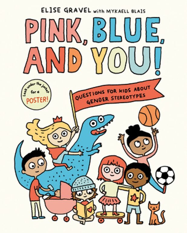 Book cover of Pink, Blue, and You! Questions for Kids about Gender Stereotypes