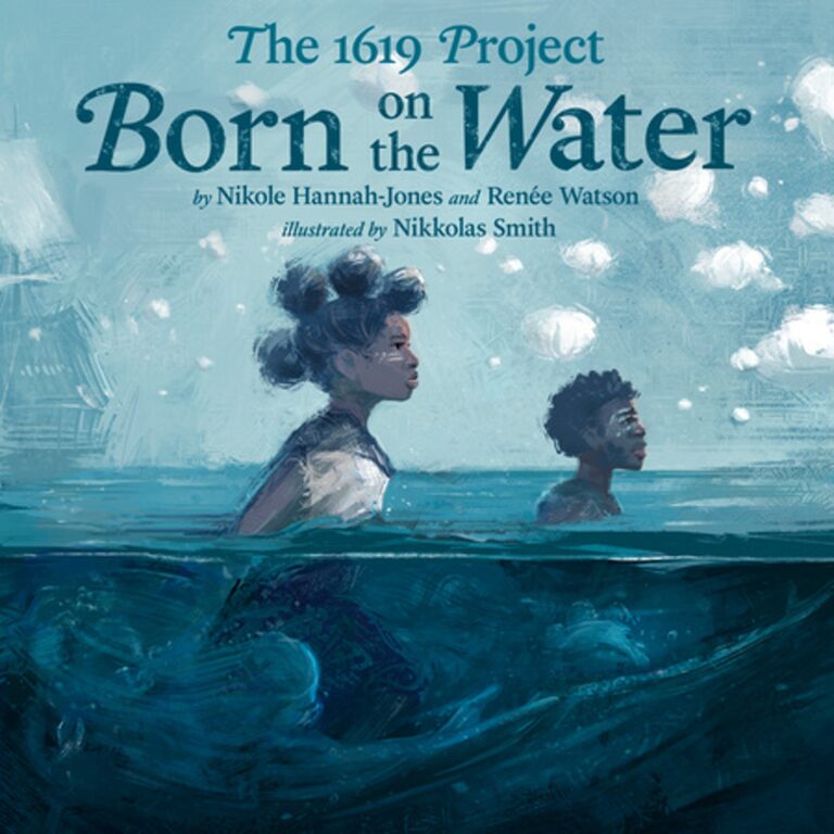 Book cover of The 1619 Project: Born on the Water