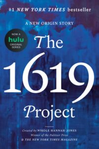Book cover of The 1619 Project: A New Origin Story.