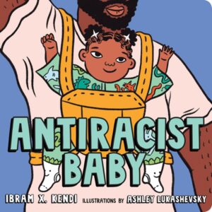 Book cover of AntiRacist Baby