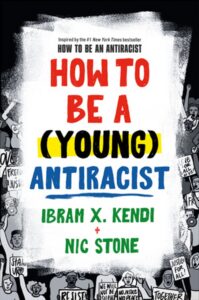 Book cover of How to Be a (Young) Antiracist