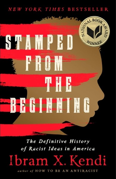 Book cover of Stamped from the Beginning: The Definitive History of Racist Ideas in America.