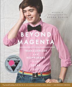 Book cover of Beyond Magenta: Transgender Teens Speak Out.