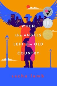 Book cover of When the Angels Left the Old Country.