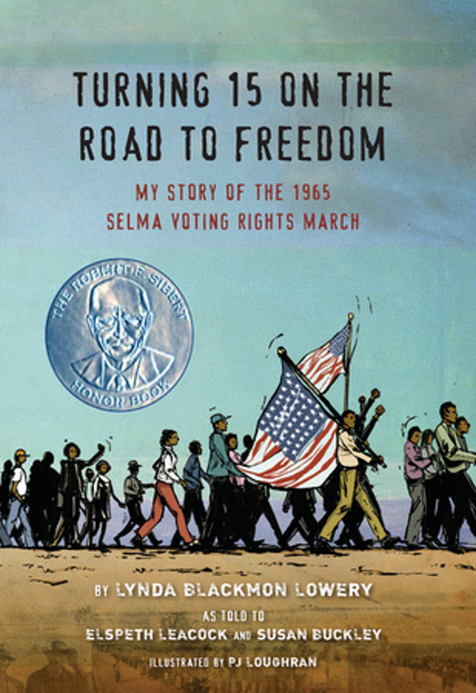 Book cover of Turning 15 on the Road to Freedom: My Story of the 1965 Selma Voting Rights March