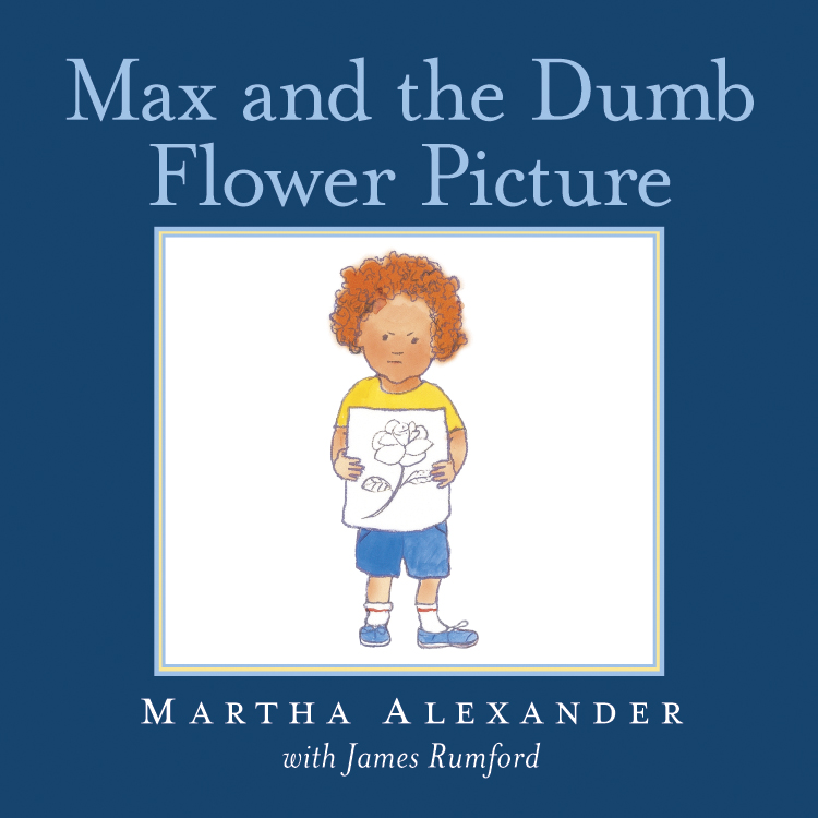 Book cover of Max and the Dumb Flower Picture