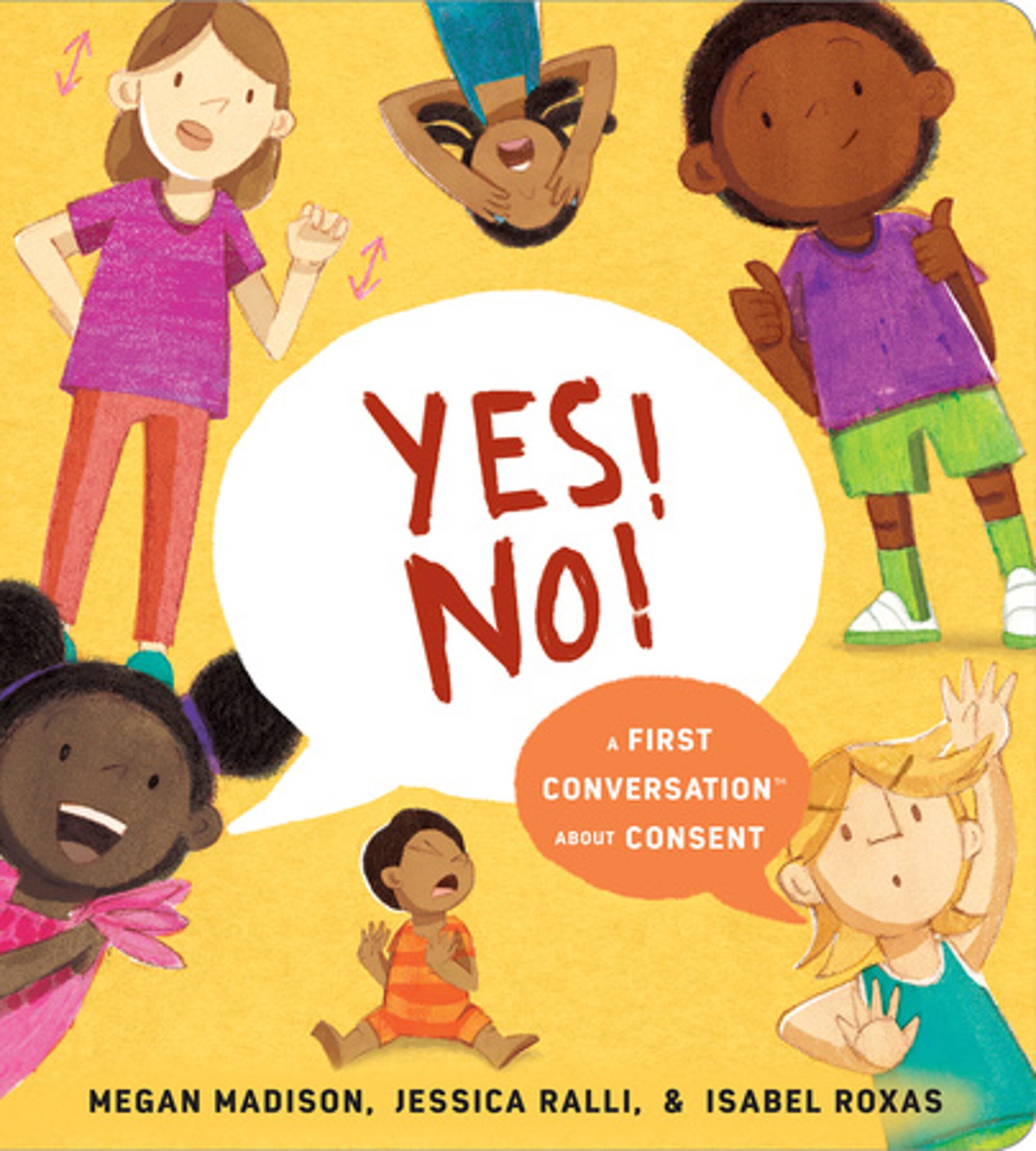 Book cover of Yes! No!: A First Conversation About Consent