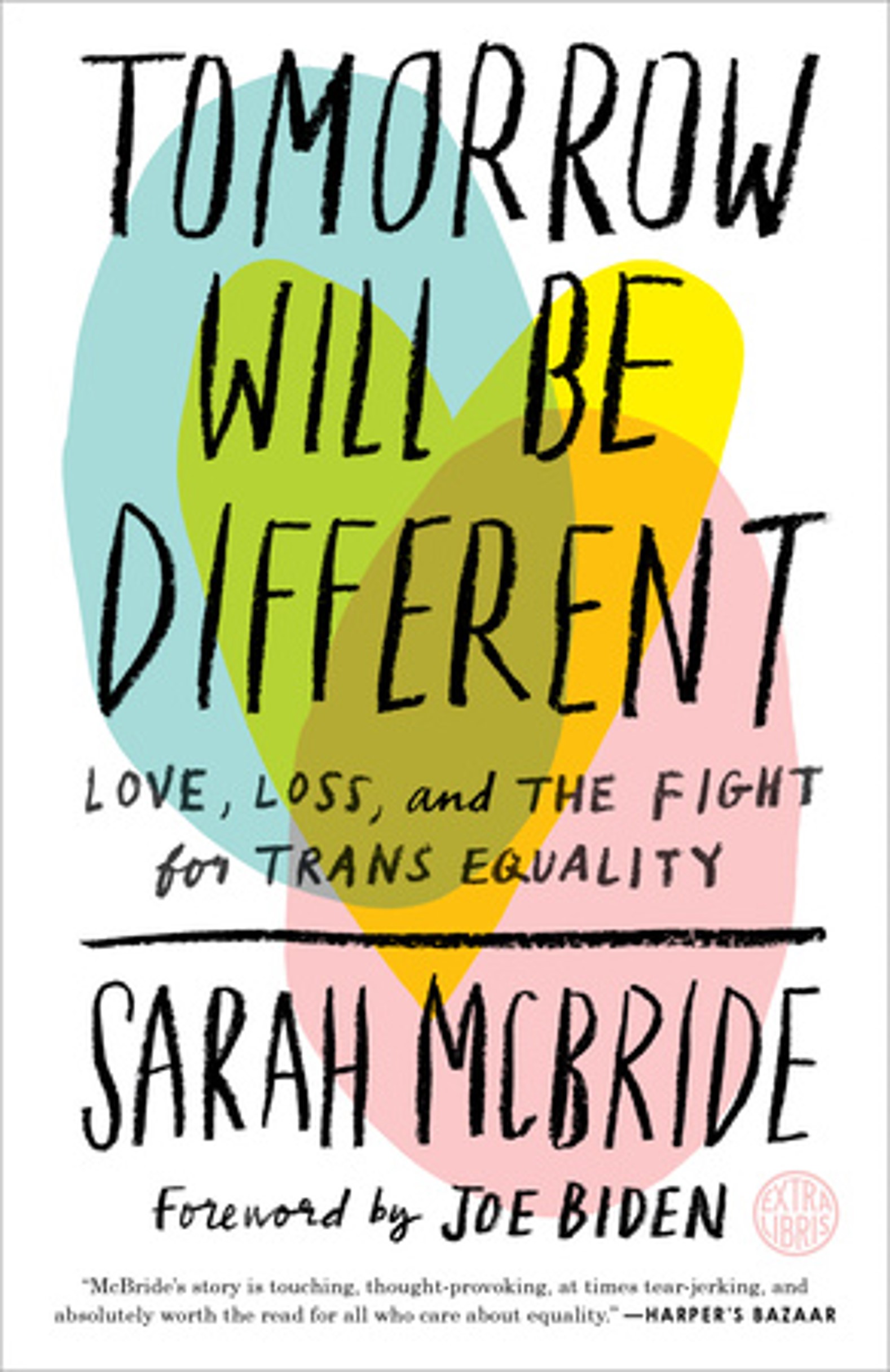 Book cover of Tomorrow Will be Different: Love, Loss, and the Fight for Trans Equality