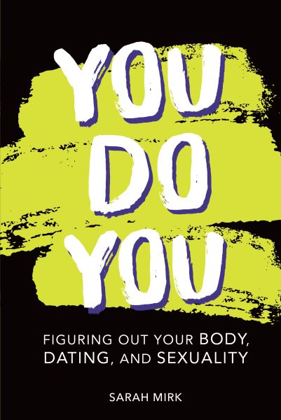 Book cover of You Do You: Figuring Out Your Body, Dating, and Sexuality.