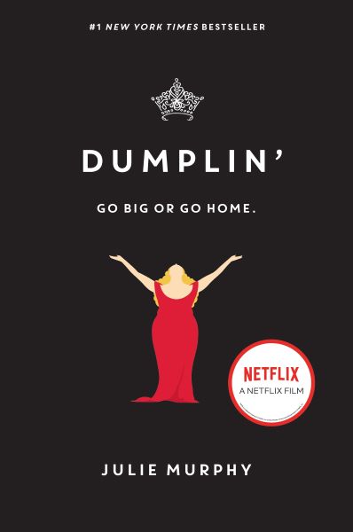 Book cover of Dumplin': Go Big or Go Home