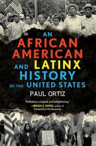 Book cover of An African American and Latinx History of the United States
