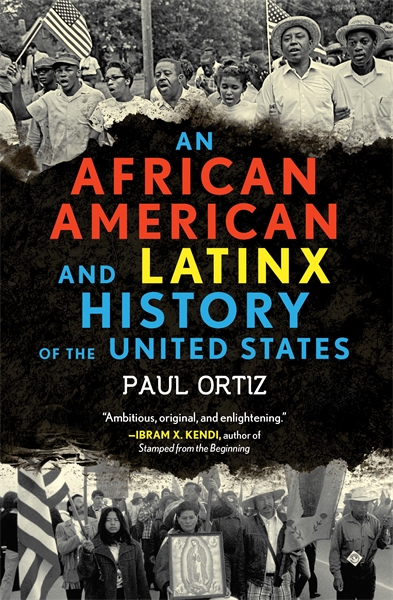 Book cover of An African American and Latinx History of the United States