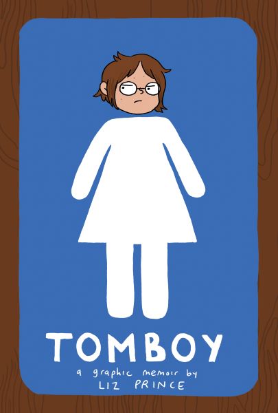 Book cover of Tomboy: A Graphic Memoir.