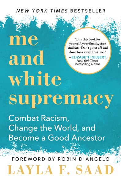 Book cover of Me and White Supremacy.