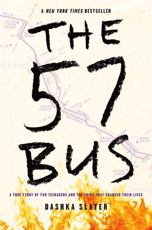 Book cover of The 57 Bus: A True Story of Two Teenagers and the Crime that Changed Their Lives.