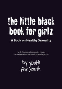Book cover of The Little Black Book for Girlz: A Book on Healthy Sexuality