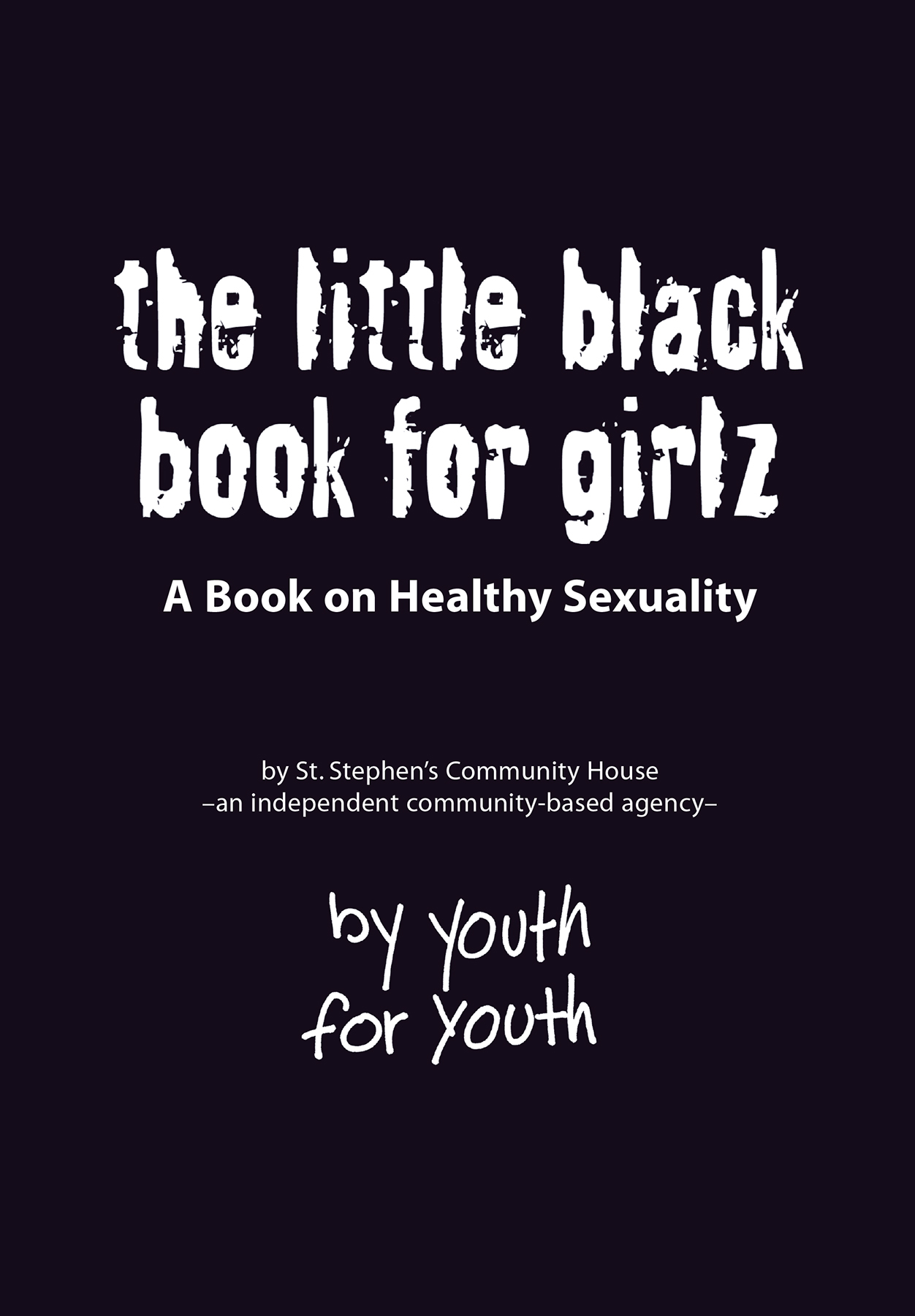 Book cover of The Little Black Book for Girlz: A Book on Healthy Sexuality