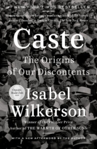 Book cover of Caste: The Origin of Our Discontents