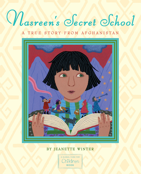 Book cover of Nasreen’s Secret School: A True Story from Afghanistan.