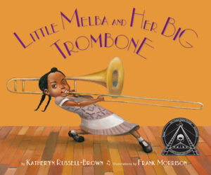 Book cover of Little Melba and Her Big Trombone